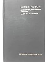 Sherrington: Physiologist, Philosopher and Poet 0853230331 Book Cover