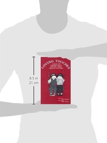 Loving Touches: A Book for Children About Positive, Caring Kinds of Touching      Hardcover – January 1, 1986