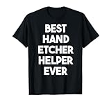 Best Hand Etcher Helper Ever
