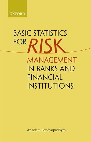 BASIC STATISTICS FOR RISK MANAGEMENT IN BANKS AND FINANCIAL INSTI...