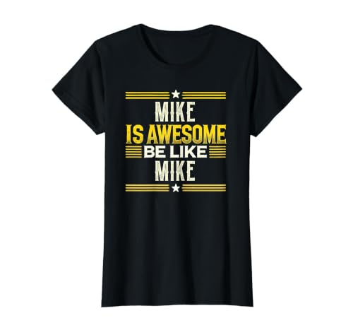T-Shirt « Mike is Awesome Be Like Mike » T-Shirt Graphique avec Valeur, Femme, Noir, S