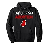 Abolish Abortion Pro Life Conservative Christian
