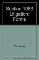 Section 1983 Litigation: Forms 0735511861 Book Cover