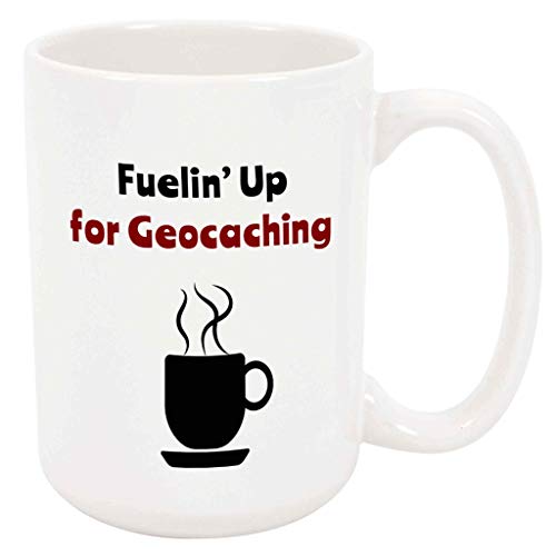 Bouncing Brick Designs Fuelin' Up for Geocaching Coffee Mug -