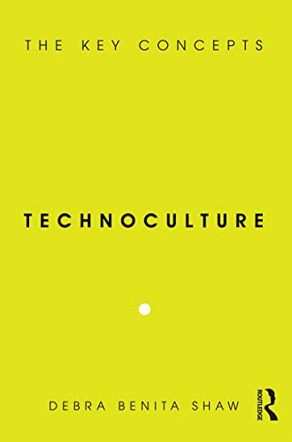 Technoculture: The Key Concepts view 2