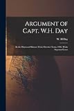Argument of Capt. W.H. Day: in the Haywood-Skinner Trial, October Term, 1903, Wake Superior Court