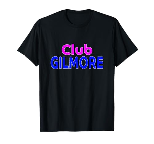 Club GILMORE Familientreffen Squad Vorname Nachname T-Shirt