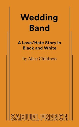 Wedding Band: A Love/Hate Story in Black and White