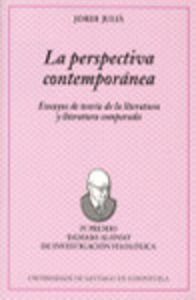 Portada de La Perspectiva contemporánea: Ensayos de teoría de la literatura y literatura comparada