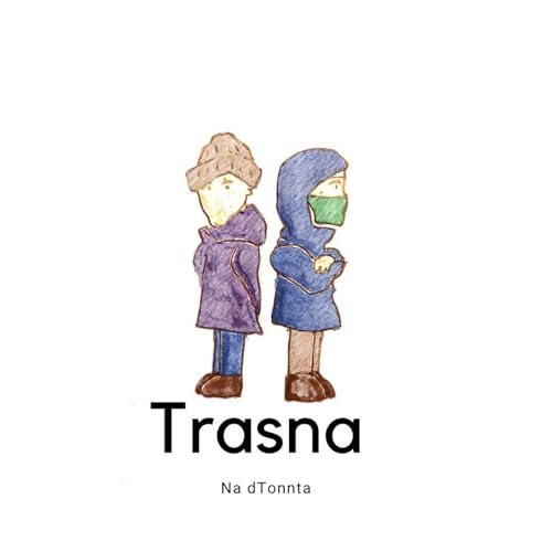 Trasna na dTonnta Podcast Por Daibhidh agus Ois&iacute;n M&oacute;r arte de portada