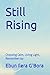 Still Rising: Choosing Calm, Living Light, Remember Joy (EALS Healing Series)