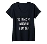 Photo Gallery donna yes this is my halloween costume divertente pigro spooky party maglietta con collo a v Photo Gallery donna yes this is my halloween costume divertente pigro spooky party maglietta con collo a v