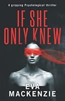 If She Only Knew 1733393978 Book Cover