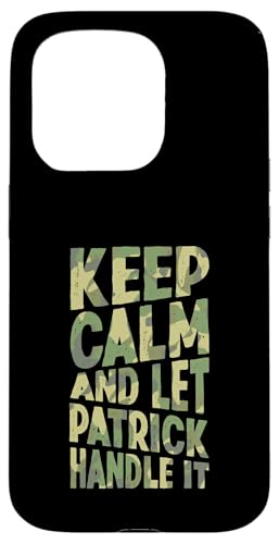 Keep Calm And Let Patrick Handle It Funny ���O �X�}�z�P�[�X iPhone 15 Pro �p