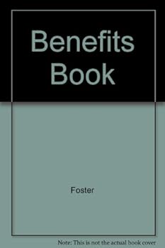Hardcover The manager's guide to employee benefits: How to select and administer the best program for your company Book