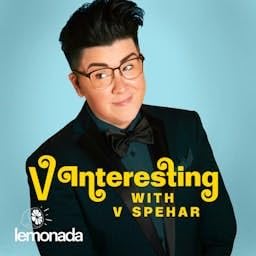 V Interesting with V Spehar Podcast By Lemonada Media cover art