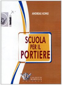 Scuola Per Il Portiere. Dvd