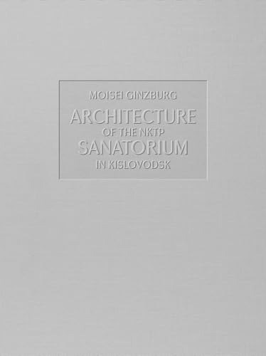 Architecture of the NKTP Sanatorium in Kislovodsk