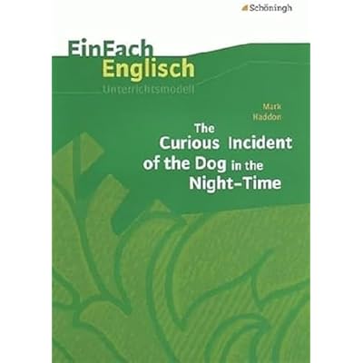 Mark Haddon: The Curious Incident of the Dog in the Night-Time