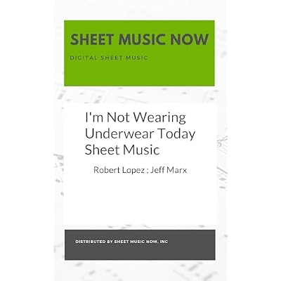 I'm Not Wearing Underwear Today Sheet Music