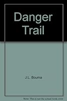 Danger Trail 0508508819 Book Cover