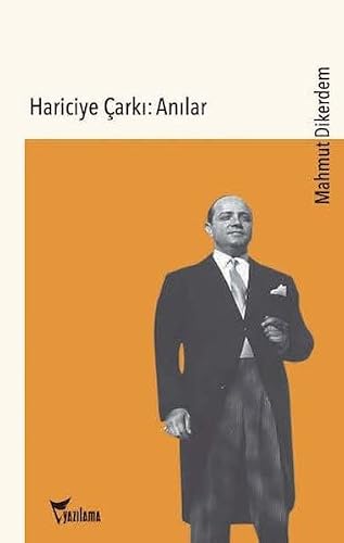 Hariciye Carki: Anilar