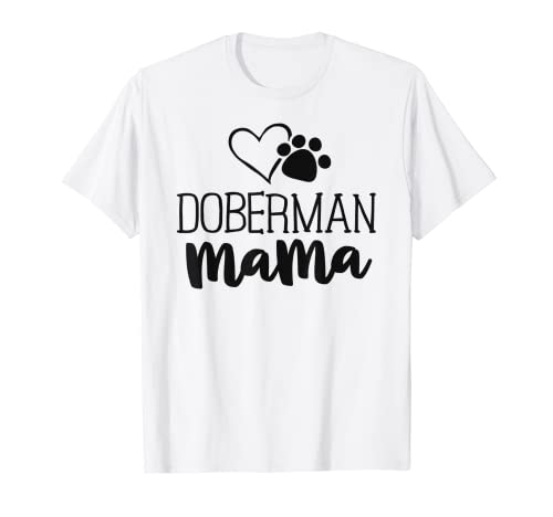 Doberman Mama Shirt Perro Dueño Regalos Para Mujeres Madre Camiseta