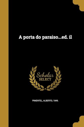 A porta do paraiso...ed. il (Portuguese Edition)