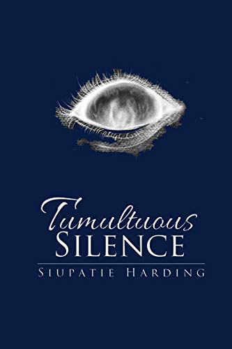 Tumultuous Silence