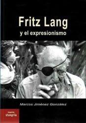 Fritz Lang y el expresionismo: 22 (Trayectos)