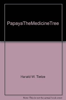 Papaya The Medicine Tree