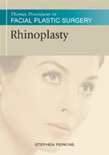 Buy Rhinoplasty (Thomas Procedures in Facial Plastic Surgery) — BookShops.in