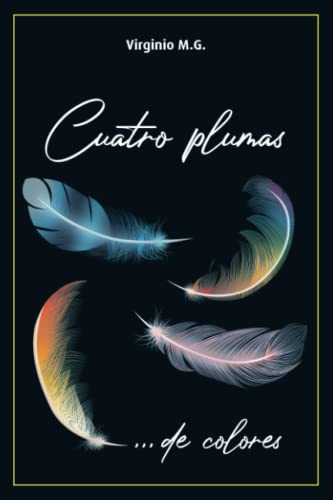 Cuatro Plumas: ... de colores