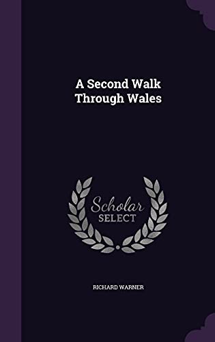 A Second Walk Through Wales
