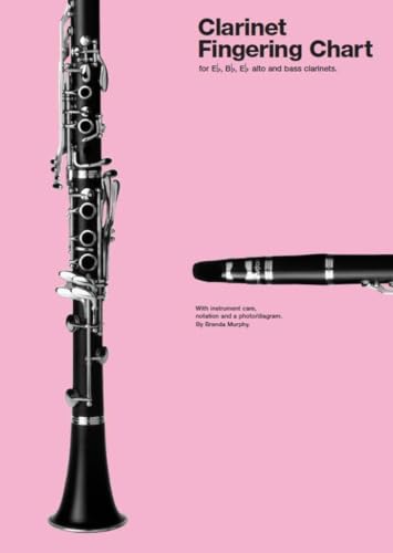 Clarinet Fingering Chart: for Eb, Bb, Eb Alto and Bass Clarinets