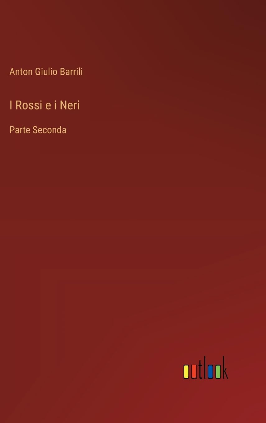 I Rossi e i Neri: Parte Seconda