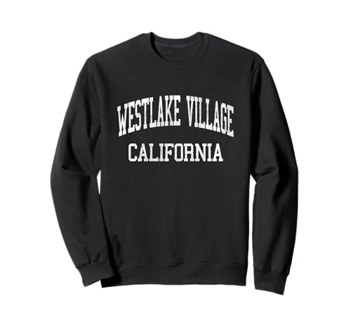 Westlake Village California CA Vintage Athletic Sports Desig Sweatshirt Westlake Village California CA Vintage Athletic Sports Desig Sweatshirt