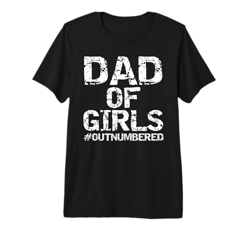 Mens from Daughters Dad of Girls #Outnumbered Premium Premium Tri-Blend T-Shirt
