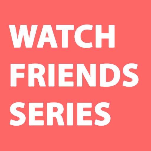 Best App To Watch Friends Series For Free