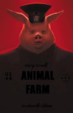 Animal Farm (Wordsworth Collector's Edition)