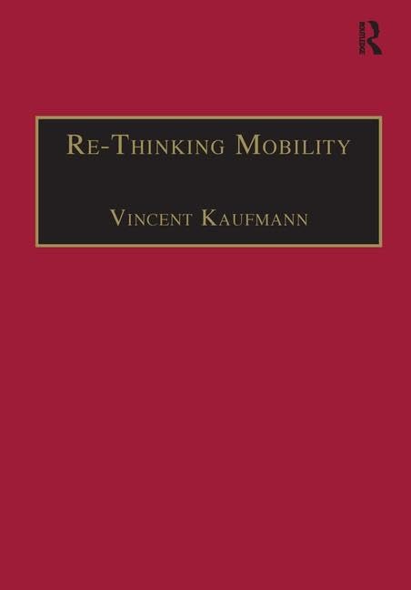 Buy Re-Thinking Mobility: Contemporary Sociology (Transport and Society) — BookShops.in