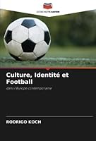 Culture, Identité et Football 6205273519 Book Cover