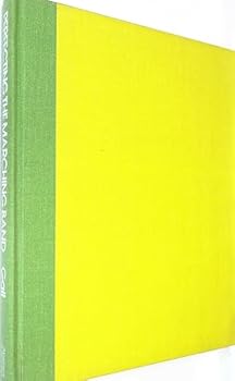 Hardcover Perfecting the marching band;: Techniques and procedures for marching musical units of all sizes, Book