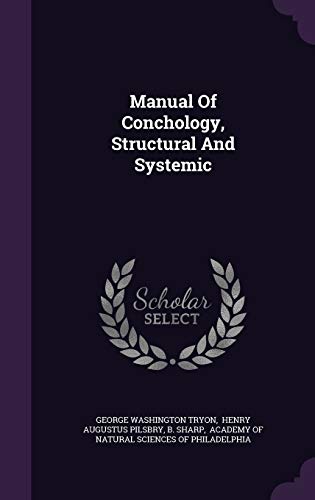 Manual Of Conchology, Structural And Systemic 1342512480 Book Cover