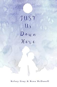 Paperback Just Us Down Here Book