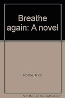 Breathe again: A novel 1892096315 Book Cover