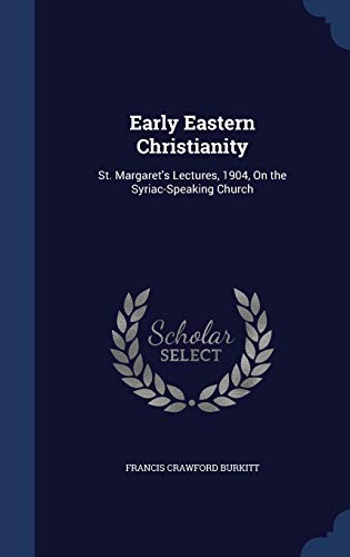 Early Eastern Christianity: St. Margaret's Lect... 1296879674 Book Cover