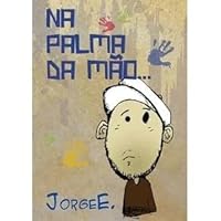 Na Palma da Mão... 8541107167 Book Cover