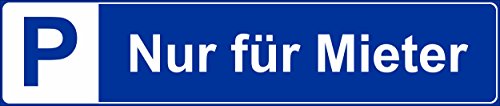 Preisvergleich Produktbild Schild Nur für Mieter Parkplatz Kfz Kennzeichen Nummernschild Parkplatzschild Parkschild S19B-blau