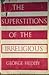 The superstitions of the irreligious